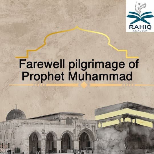 farewell pilgrimage of prophet Muhammad