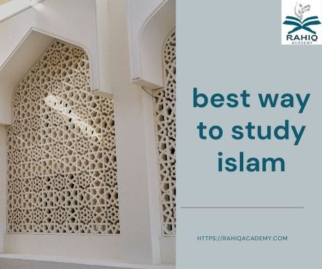 best way to study islam