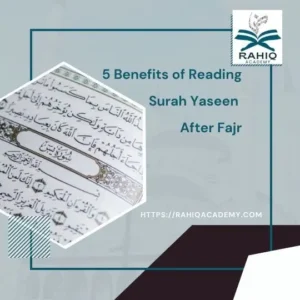 Benefits of Reading Surah Yaseen after Fajr