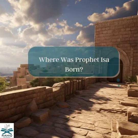 where was prophet isa born