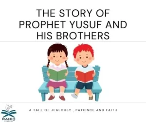 The story of Prophet Yusuf