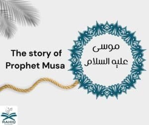 the story of prophet Musa