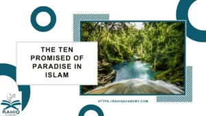 the ten promised of paradise in islam​