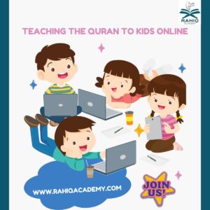 Teaching the Quran to Kids Online