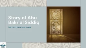 story of abu bakr al siddiq​