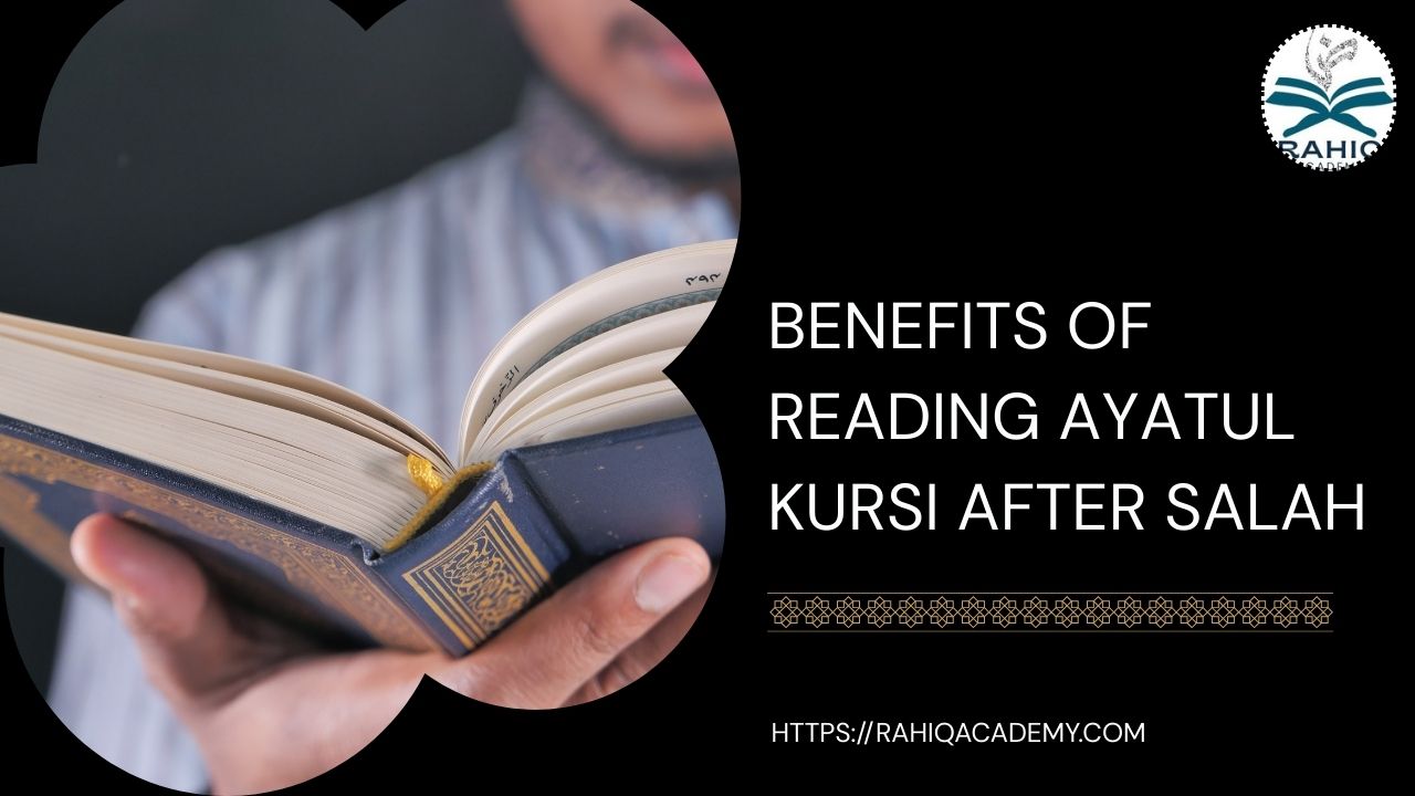 benefits of reading ayatul kursi after salah​