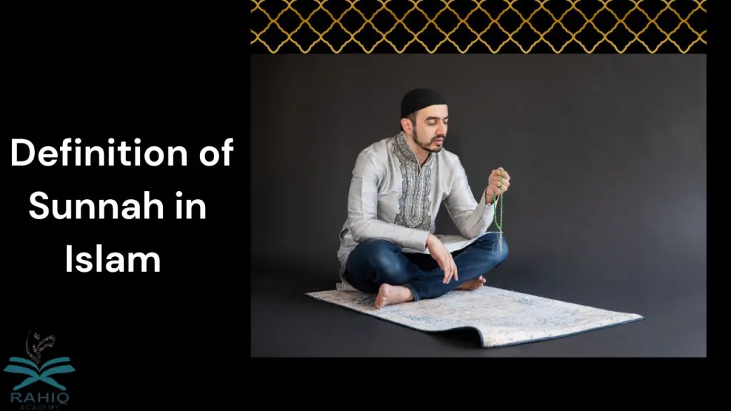 Definition of Sunnah in Islam