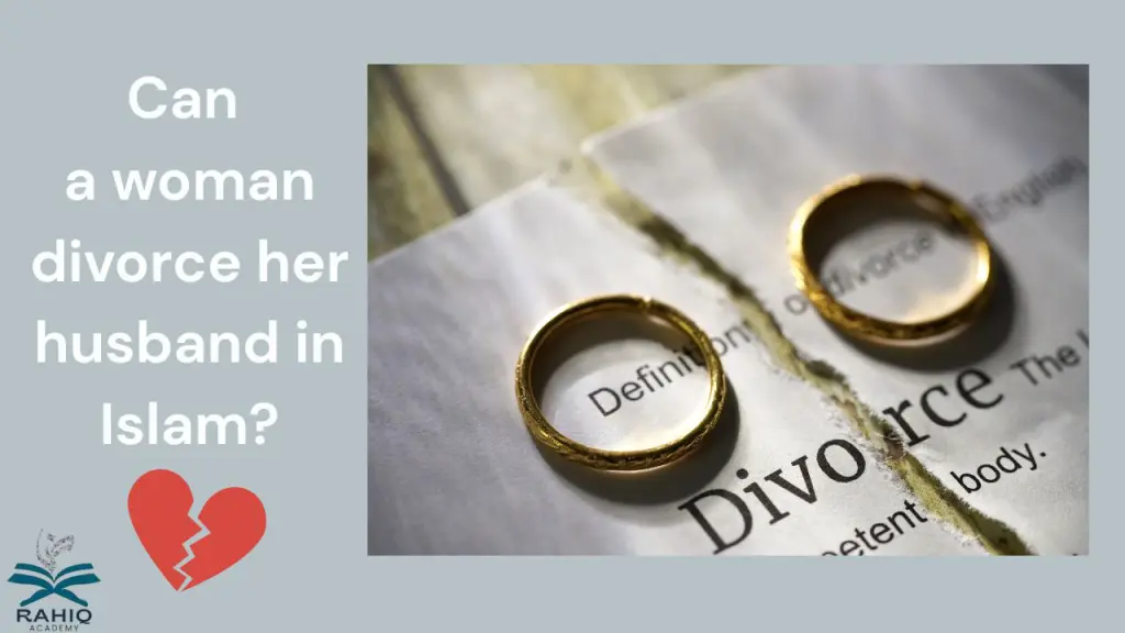 can a woman divorce her husband in islam​