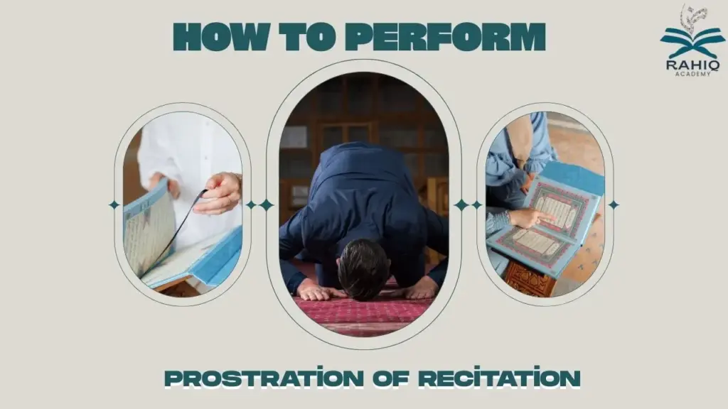 how to perform prostration of recitation​