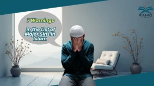list of major sins in Islam​