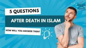 5 questions after death in islam​