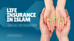 life insurance in islam halal or haram​