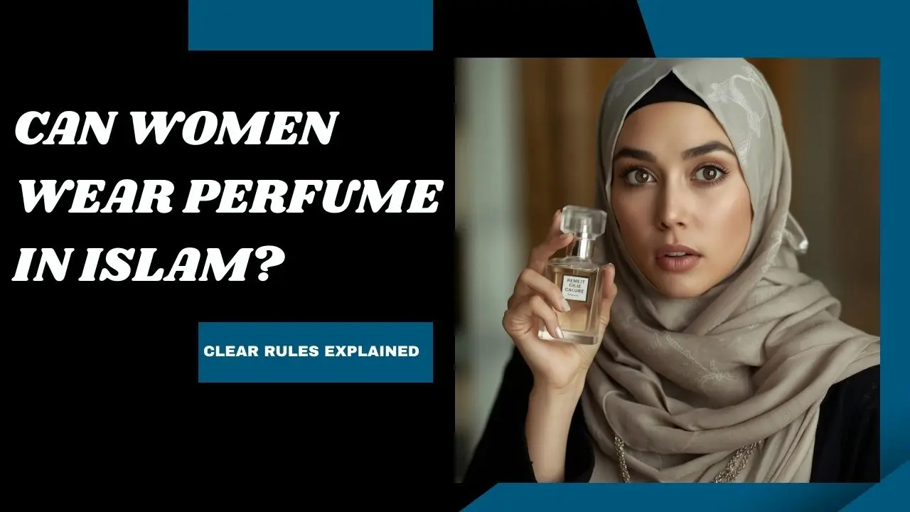 can women wear perfume in islam