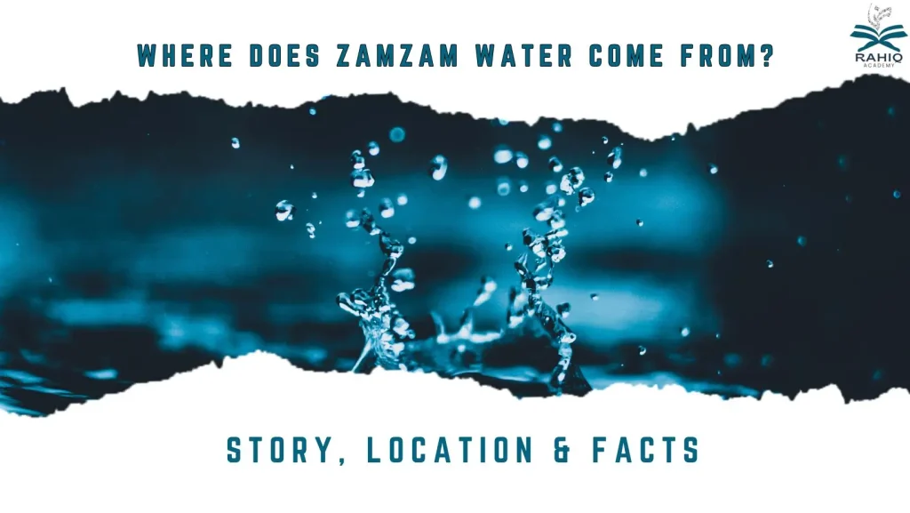 where does zamzam water come from​